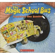 The Magic School Bus Explores the Senses
