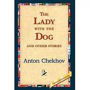 The Lady With the Dog and Other Stories