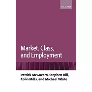 Market, Class, and Employment