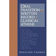 Oral Tradition and Written Record in Classical Athens
