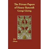 The Private Papers of Henry Ryecroft