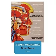 Hyper-chondriac: One Man&rsquo;s Quest to Hurry Up and Calm Down