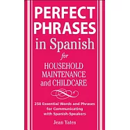 Perfect Phrases in Spanish for Household Maintenance and Childcare