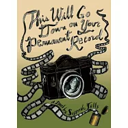 This Will Go Down on Your Permanent Record