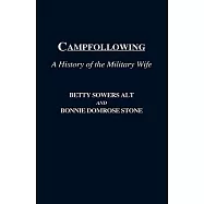 Campfollowing: A History of the Military Wife