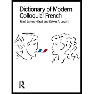 Dictionary Of Modern Colloquial French
