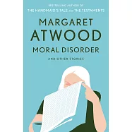 Moral Disorder and Other Stories