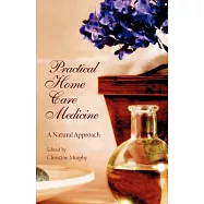 Practical Home Care Medicine: A Natural Approach
