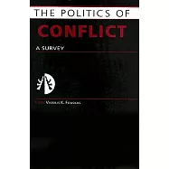 The Politics of Conflict: A Survey