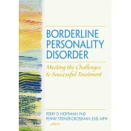 Borderline Personality Disorder: Meeting the Challenges to Successful Treatment