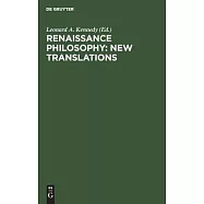 Renaissance Philosophy: New Translations of Lorenz Valla, Paul Cortese, Cajetan, T. Bacciliere, Juan Luis Vives, Peter
