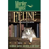Murder Most Feline: Cunning Tales of Cats and Crime