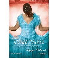 The Vanishing Act of Esme Lennox: Library Edition