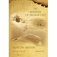 The Solitude of Thomas Cave: Library Edition
