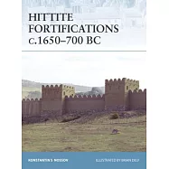 Hittite Fortifications C.1650-700 BC