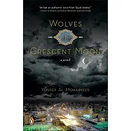 Wolves of the Crescent Moon: A Novel
