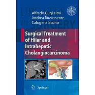 Surgical Treatment of Hilar and Intrahepatic Cholangiocarcinoma
