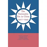 The Nationalist Era in China, 1927 1949