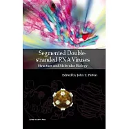 Segmented Double-Stranded RNA Viruses: Structure and Molecular Biology
