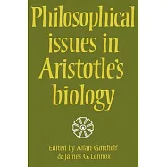 Philosophical Issues in Aristotle’s Biology