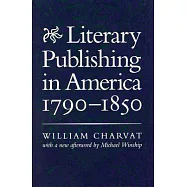 Literary Publishing in America, 1790-1850