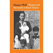 Women and the Family in Rural Taiwan