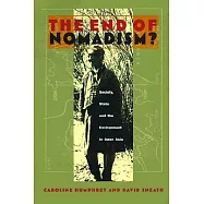 The End of Nomadism Society?: Society, State and the Environment in Inner Asia