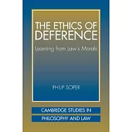 The Ethics of Deference: Learning from Law’s Morals