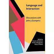 Language and Interaction: Discussions With John J. Gumperz