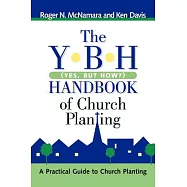 The Y-b-h Handbook of Church Planting: Yes, but How?