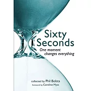 Sixty Seconds: One Moment Changes Everything