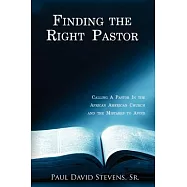 Finding the Right Pastor: Calling a Pastor in the African American Church and the Mistakes to Avoid