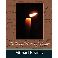 The Chemical History of a Candle