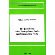 Jesus Story: In the Twenty-Seven Books That Changed the World