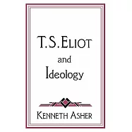 T.S. Eliot and Ideology