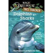Dolphins and Sharks: A Nonfiction Companion to Magic Tree House #9: Dolphins at Daybreak