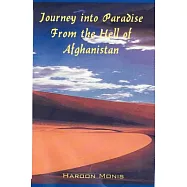 Journey into Paradise from the Hell of Afghanistan