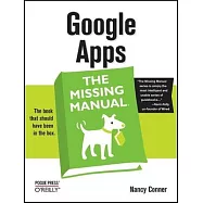 Google Apps: The Missing Manual