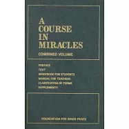 A Course in Miracles: Combined Volume