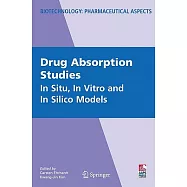 Drug Absorption Studies: In Situ, in Vitro and in Silico Models