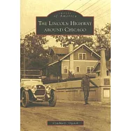 The Lincoln Highway Around Chicago