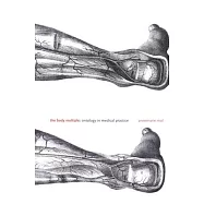 The Body Multiple: Ontology in Medical Practice
