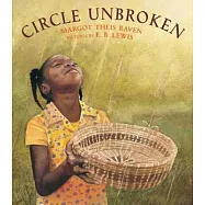 Circle Unbroken: A Story of a Basket and Its People
