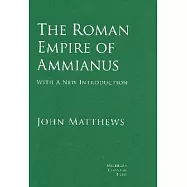 The Roman Empire of Ammianus