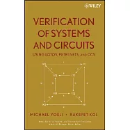 Verification of Systems and Circuits Using Lotos, PETRI NETs, and CCs