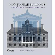 How to Read Buildings: A Crash Course in Architectural Styles