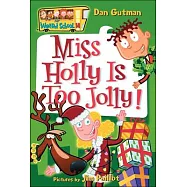 Miss Holly Is Too Jolly!