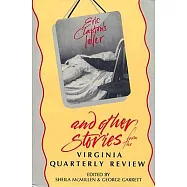 &rdquo;Eric Clapton&rsquo;s Lover&rdquo; and Other Stories from the Virginia Quarterly Review