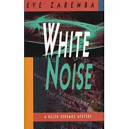 White Noise: A Helen Keremos Mystery