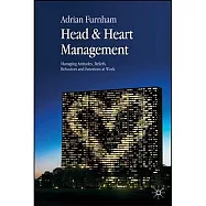 Head & Heart Management: Managing Attitudes, Beliefs, Behaviours and Emotions at Work